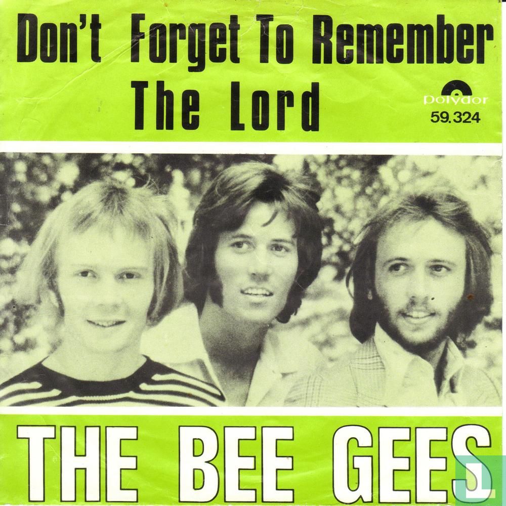 Bee Gees – Don’t Forget To Remember Bee Gees – Don’t Forget To Remember